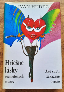 Hriešne lásky osamotených mužov / Ako chutí zakázané ovocie