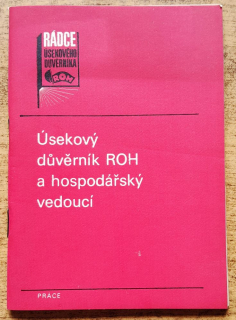 Úsekový dúvěrník ROH a hospodářský vedoucí / Rádce úsekového dúvěrníka