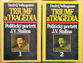 Triumf a Tragédia 1. 2. / Politický portrét J. V. Stalina