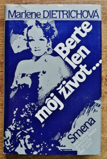 Berte len môj život...