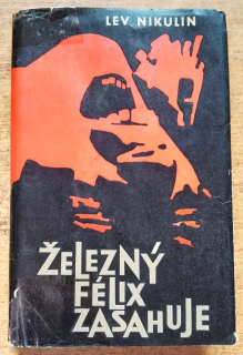 Železný Félix zasahuje