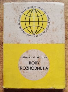 Roky rozhodnutia / Malá svetová knižnica / Zväzok 46