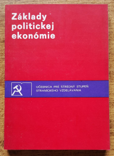 Základy politickej ekonómie / Učebnica pre stredný stupeň straníckeho vzdelávania