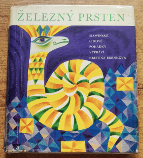 Železný prsten / Slovinské lidové pohádky vypráví Kristína Brenková