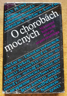 O chorobách mocných / Významné historické postavy očami neurológa