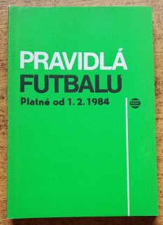 Pravidlá futbalu / Platné od 1.2.1984 / Edícia Pravidlá