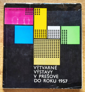 Výtvarné výstavy v Prešove do roku 1957