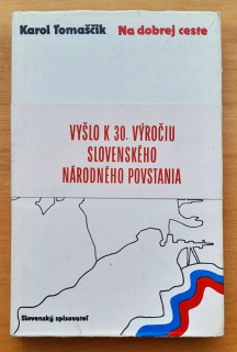 Na dobrej ceste / Vyšlo k 30. výročiu SNP
