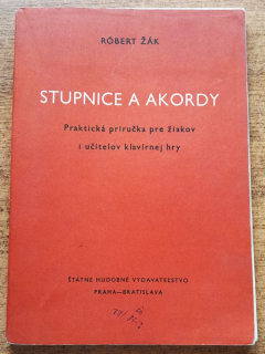 Stupnice a akordy / Praktická príručka pre žiakov i učiteľov klavírnej hudby