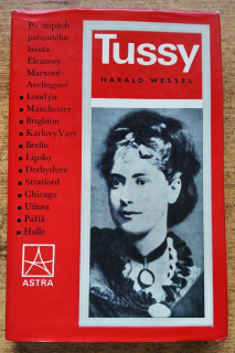 Tussy / Edícia Astra / Po stopách pohnutého života Eleanory Marxové-Avelingové