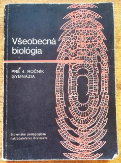 Všeobecná biológia pre 4. ročník gymnázia