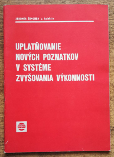 Uplatňovanie nových poznatkov v systéme zvyšovania výkonnosti