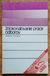 Zdokonaľovanie práce odborov / Knižnica funkcionára