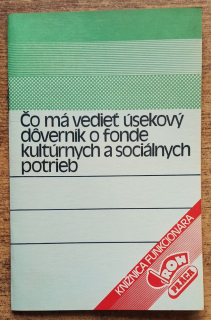 Čo má vedieť úsekový dôverník o fonde kultúrnych a sociálnych potrieb / Knižnica funkcionára
