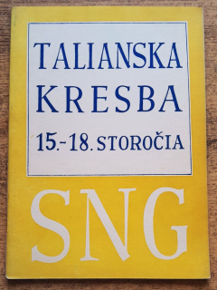 Talianska kresba 15.- 18. storočia / Výstavné miestnosti SNG marec-apríl 1953