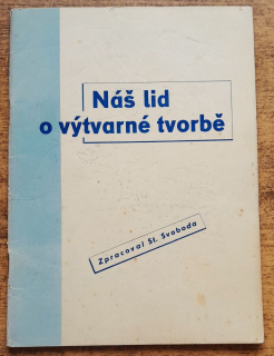 Náš lid o výtvarné tvorbě / Dva roky prace - Dva stupně k blahobytu 1947-1948