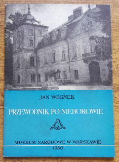 Przewodnik po Nieborowie / Jan Wegner