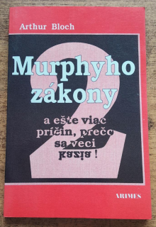 Murphyho zákony 2. a ešte viac príčin, prečo sa veci kazia