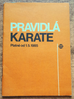 Pravidlá karate / Platné od 1.5.1985 / Edícia Pravidlá