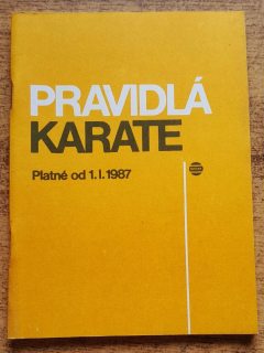 Pravidlá karate / Platné od 1.1.1987 / Edícia Pravidlá