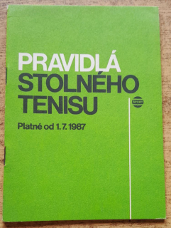Pravidlá stolného tenisu / Platné od 1.7.1987 / Edícia Pravidlá