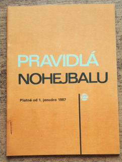Pravidlá nohejbalu / Platné od 1.1.1987 / Edícia Pravidlá