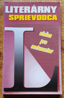 Literárny sprievodca nielen pre maturantov