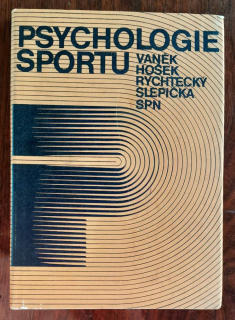 Psychologie sportu / Edice Učebnice pro vysoké školy