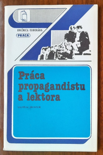 Práca propagandistu a lektora / Knižnica odborára