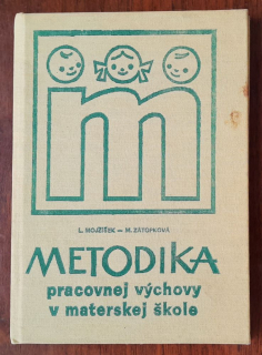 Metodika pracovnej výchovy v materskej škole / Učebnica pre stredné pedagogické školy