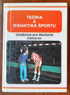 Teória a didaktika športu / Učebnica pre školenie trénerov
