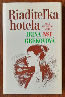 Riaditeľka hotela / Nová sovietská tvorba