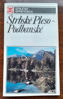 Štrbské pleso - Podbanské / Stručný sprievodca + mapa