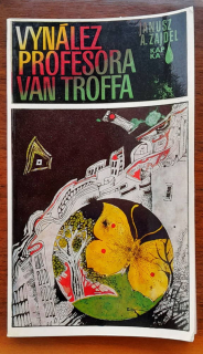 Vynález profesora van Troffa / Edícia Kapka