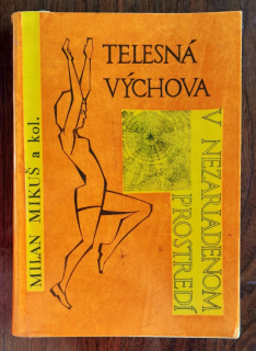 Telesná výchova v nezariadenom prostredí
