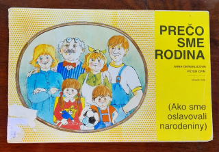 Prečo sme rodina / Ako sme oslavovali narodeniny