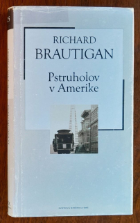 Pstruholov v Amerike / Svetová knižnica SME 20. storočie - zväzok č. 25