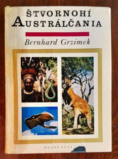 Štvornohí Austrálčania / Dobrodružstvá so zvieratami a ĺudmi na piatom kontinente