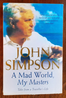 A Mad World, My Masters / Tales from a Travellers Life / Príbehy z cestovateľového života
