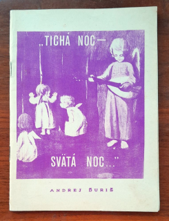 Tichá noc - svätá noc...