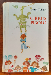 Cirkus Pikolo / Muška Svetluška a hračky / Maximilián v meste / Edícia Máj