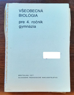 Všeobecná biológia pre 4. ročník gymnázia