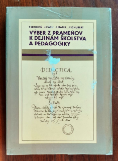 Výber z prameňov k dejinám školstva a pedagogiky / Vysokoškolské učebnice a príručky