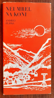 Neumrel na koni / Básne k 30. výročiu SNP