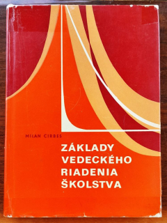 Základy vedeckého riadenia školstva / Pedagogické a psychologické diela