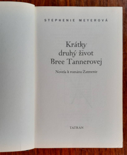 Krátky druhý život Bree Tannerovej / Novela k románu Zatmenie