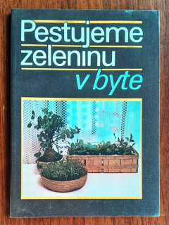 Pestujeme zeleninu v byte / Rastlinná výroba