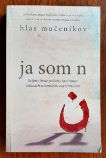Hlas mučeníkov / Ja som n
