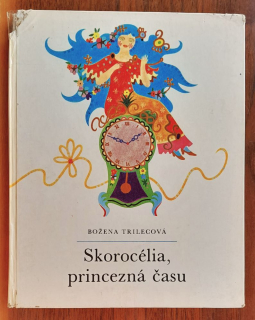 Skorocélia, princezná času / Poslušné písmenka