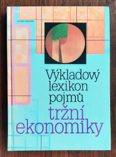 Výkladový lexikon pojmú tržní ekonomiky